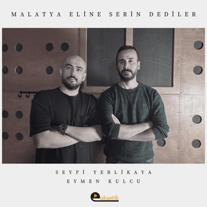 Malatya Eline Serin Dediler (Akustik)