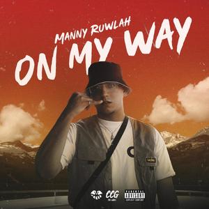 On My Way (Explicit)