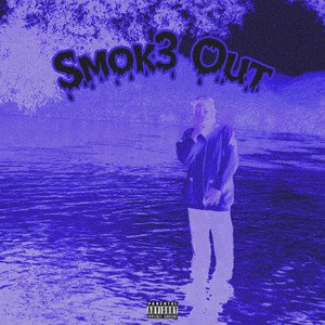 Smoke Out (Explicit)