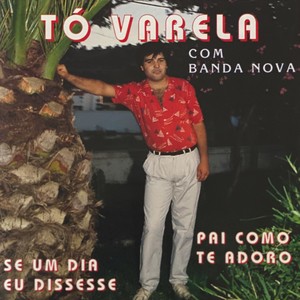 Tó Varela (Com Banda Nova)