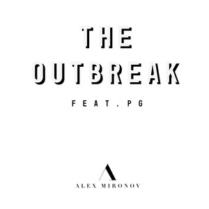 The Outbreak (Explicit)