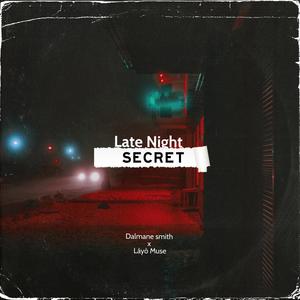 Late Night Secret (feat. Láyò Muse)