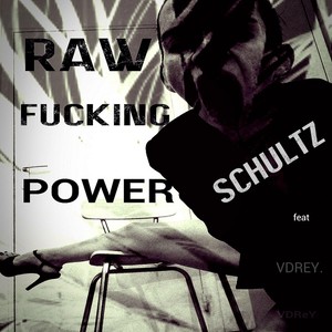 Raw ****ing Power (Explicit)