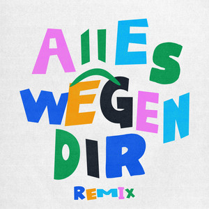 Alles wegen Dir (Remix)