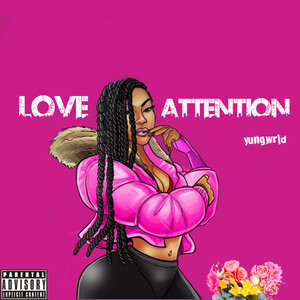 Love N Attention (Explicit)