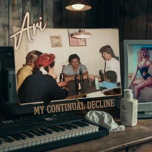 My Continual Decline (Explicit)