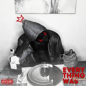 Everything was Personal (Explicit)