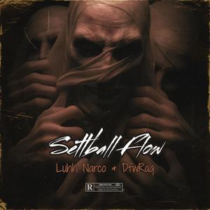 Settball Flow (feat. DfwRaq) (Explicit)