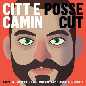 Hanzo - Citt e Camin (Posse Cut) (feat. Valeria Upbeat, Tecà, ElMarsica, Lady B aka Lady Barese, Damaxx & DJ Pooppet) (Explicit)