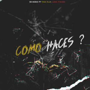 Como Haces? (Explicit)