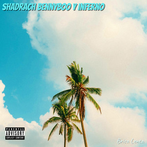 Brisa Lenta (feat. Inferno) (Explicit)