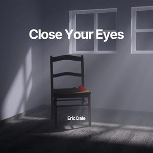 Close Your Eyes