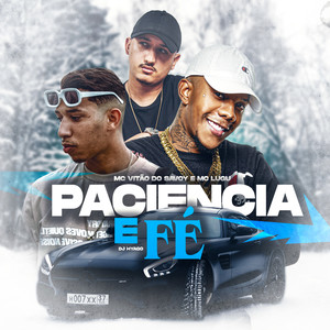 Paciência e Fé (Explicit)