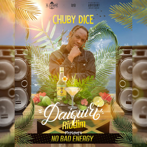 No Bad Energy (Daquiri Riddim) [Explicit]