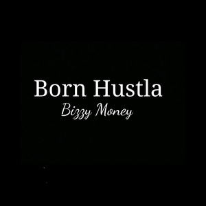 Born Hustla (Explicit)