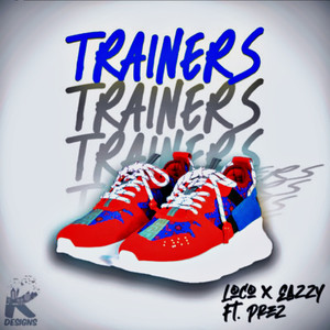 Loco x Eazzy - Trainers