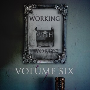 Working with Words, Vol. 6 (Explicit)