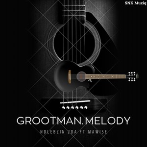 Grootman Melody