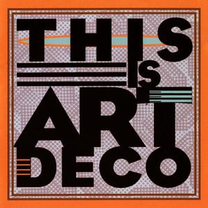 Art Deco Series: This Is Art Deco