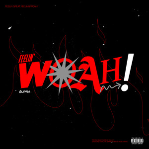 Feelin' Woah (Explicit)