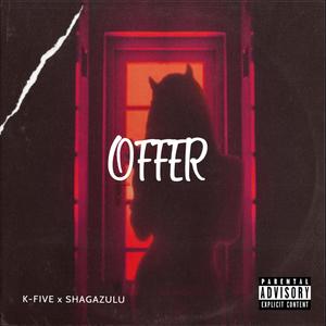 Offer (feat. Shagazulu) [Explicit]