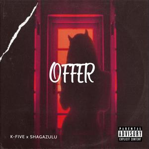 Offer(feat. Shagazulu) (Explicit)
