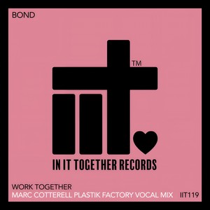 Work Together (Marc Cotterell Plastik Factory Vocal Extended Mix)
