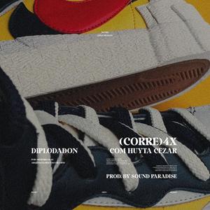 CORRE 4X (feat. HYUTA CEZAR) (Explicit)