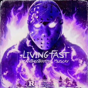 Living Fast (Explicit)