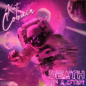 Death of a Star (Explicit)