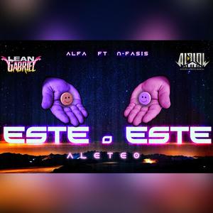 Este o Este (feat. Lean Gabriel) [Explicit]