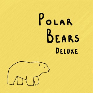 Polar Bears (Deluxe)