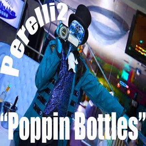 poppin' bottles