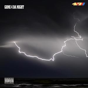 gone 4 da night (Explicit)