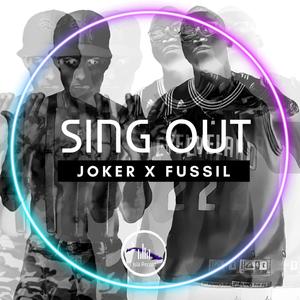 Sing Out (Singao) [feat. Fussil] [Explicit]