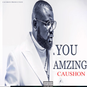 You Amazing (Explicit)