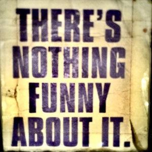 There’s Nothing Funny About It (Explicit)