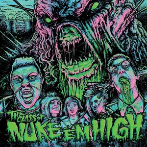 The Class of Nuke 'em High (Original Soundtrack)