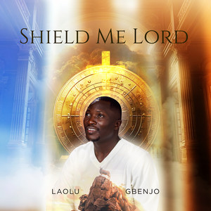 Shield Me Lord