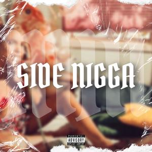 Side Nigga (Explicit)