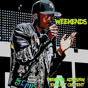 Weekends (Explicit)