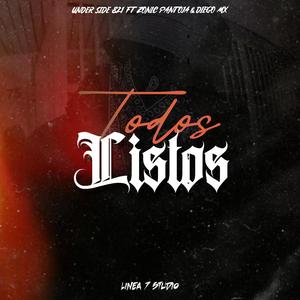 Todos Listos (feat. Diego Mx & Under Side 821) [Explicit]