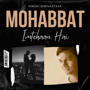 Mohabbat Imtehaan Hai