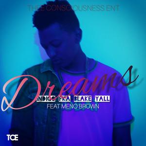 DREAMS (feat. Meno Brown)