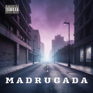 Madrugada (Explicit)