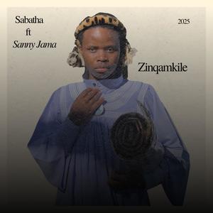 Zinqamukile (feat. Sabatha Mtshali)