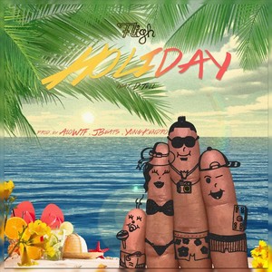 Holiday (feat. D-Tell) (Explicit)