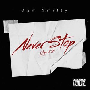 Never Stop (Explicit)