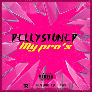 My Pro's (Explicit)