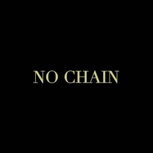 NO CHAIN